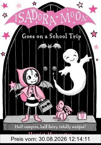Isadora Moon Goes on a School Trip