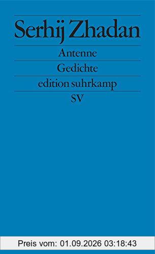 Antenne: Gedichte (edition suhrkamp)