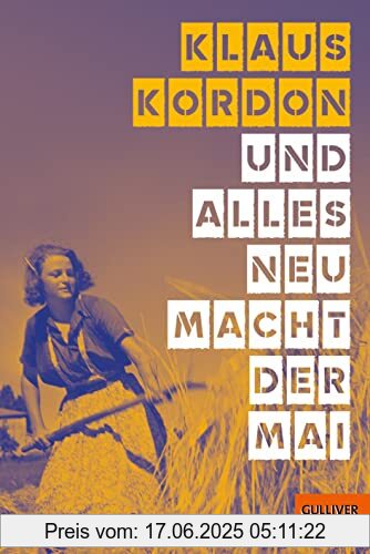 Binding : Taschenbuch, Edition : 1, Label : Gulliver von Beltz & Gelberg, Publisher : Gulliver von Beltz & Gelberg, medium : Taschenbuch, numberOfPages : 445, publicationDate : 2023-02-08, releaseDate : 2023-02-08, authors : Klaus Kordon, ISBN : 340781318X