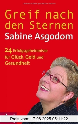 Binding : Taschenbuch, Edition : 3, Label : Kösel-Verlag, Publisher : Kösel-Verlag, medium : Taschenbuch, numberOfPages : 224, publicationDate : 2006-07-20, authors : Sabine Asgodom, languages : german, ISBN : 346630721X