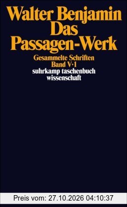 Gesammelte Schriften: Band V: Das Passagen-Werk. 2 Teilbände