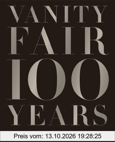 Vanity Fair 100 Years: From the Jazz Age to Our Age