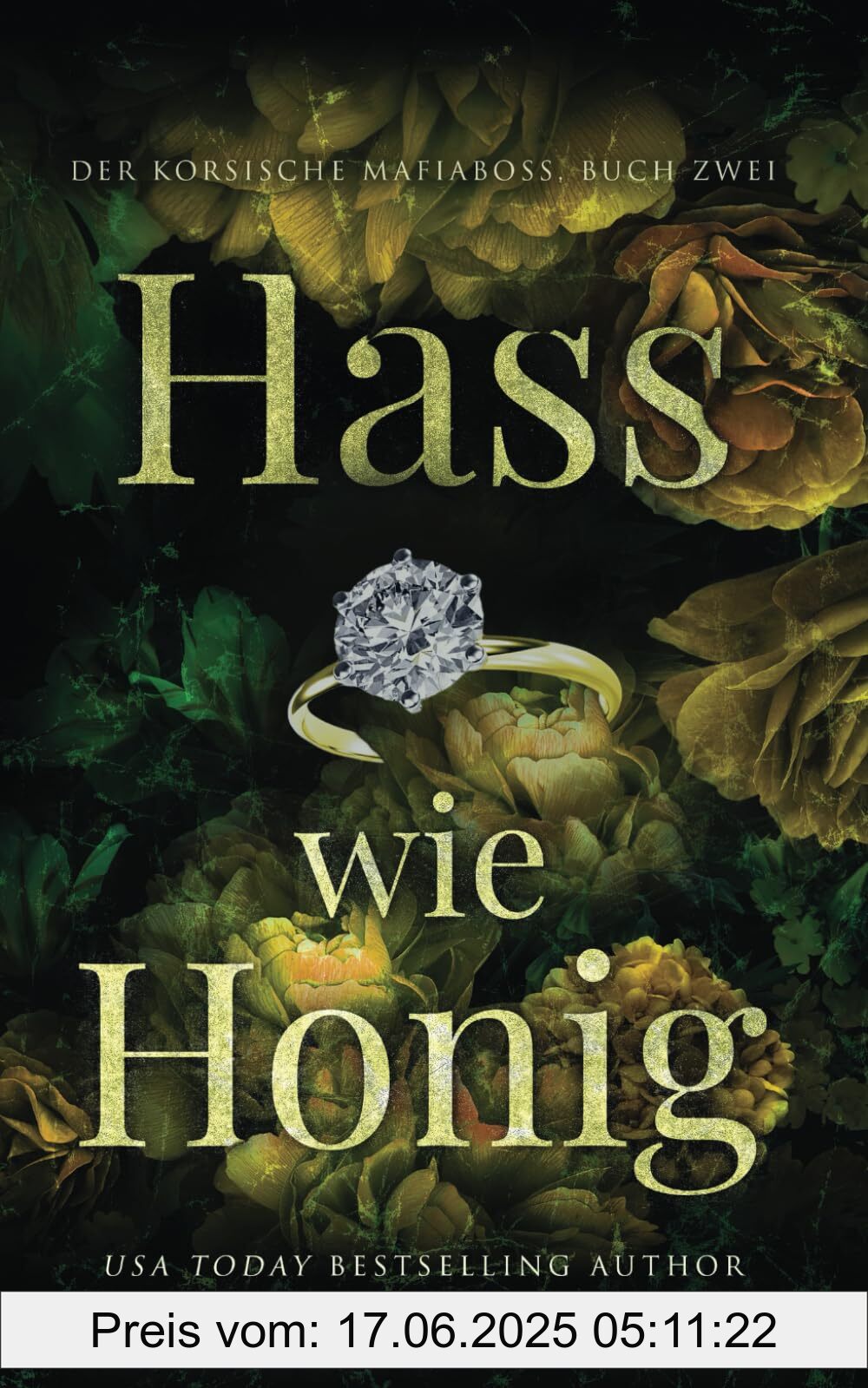 Binding : paperback, Label : Hass wie Honig (Der korsische Mafiaboss, Band 2), medium : paperback, numberOfPages : 450, publicationDate : 2024-06-19, languages : german, ISBN : 1643668137
