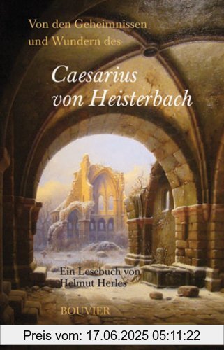 Binding : Taschenbuch, Edition : 4., aktualis. Aufl., Label : Bouvier, Publisher : Bouvier, medium : Taschenbuch, numberOfPages : 310, publicationDate : 2007-01-02, authors : Caesarius Von Heisterbach, Helmut Herles, languages : german, ISBN : 3416806875