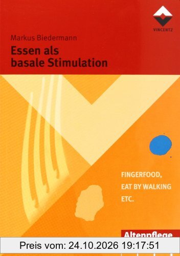 Essen als basale Stimulation: FingerFood - Eat by walking - etc
