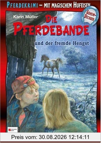 Die Pferdebande und der fremde Hengst