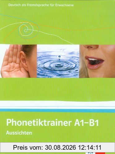 Phonetiktrainer A1-B1 : Kurs und Selbsternmaterial mit 2 Audio-CDs