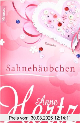 Sahnehäubchen: Roman