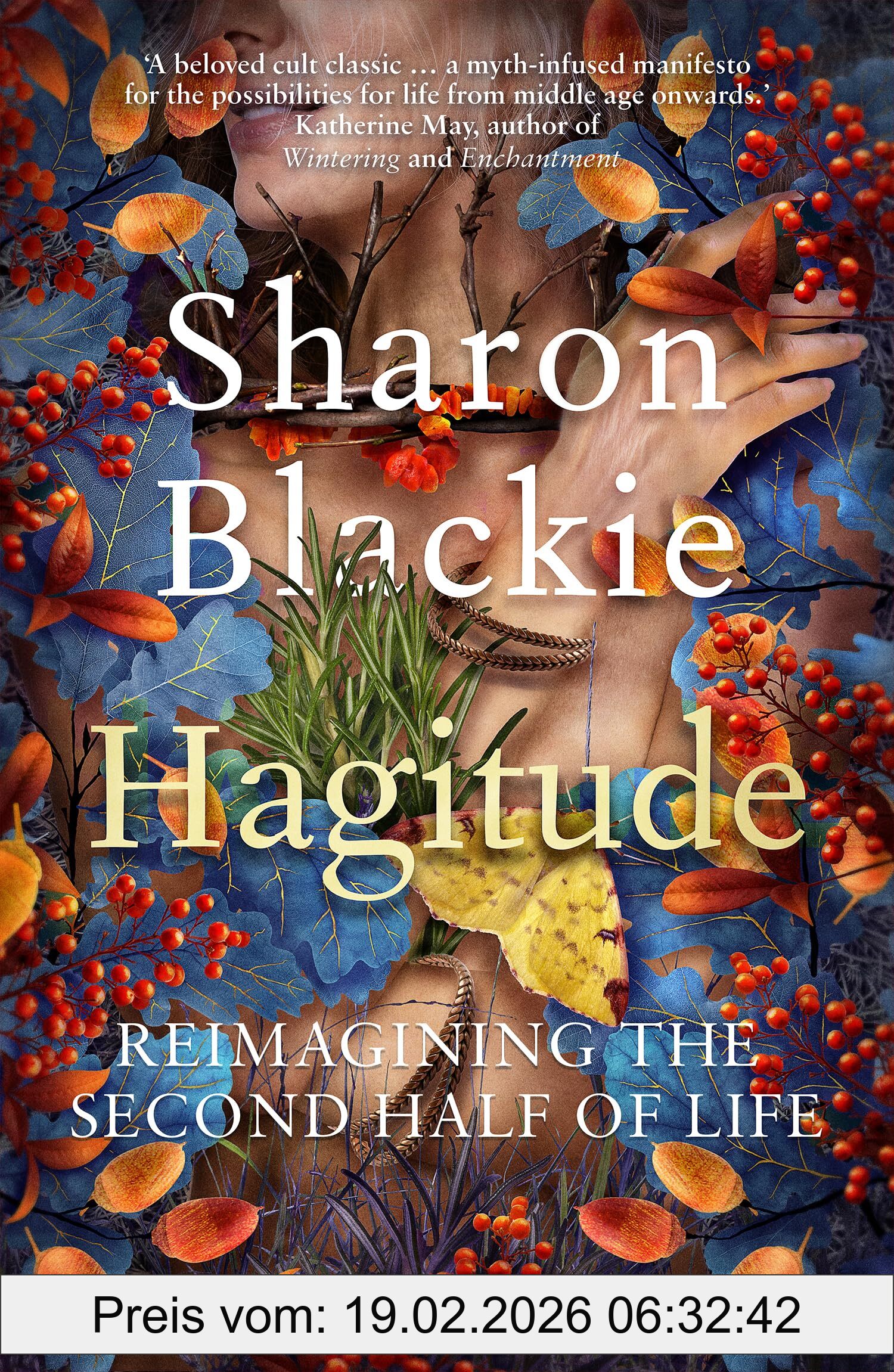Sharon Blackie Hagitude, Reimagining The Second Half Of Life