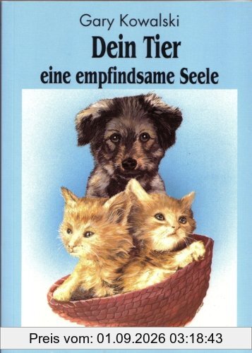 Dein Tier - Eine empfindsame Seele