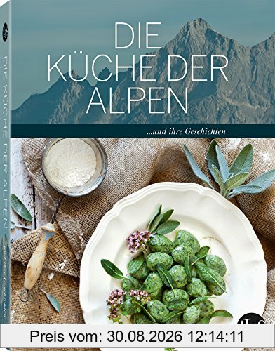 Die Küche der Alpen