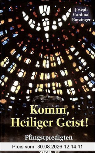 Komm, Heiliger Geist! Pfingstpredigten