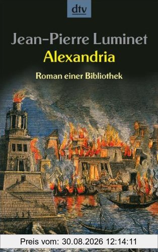 Alexandria: Roman einer Bibliothek