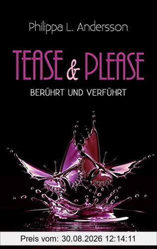Tease & Please - berührt und verführt