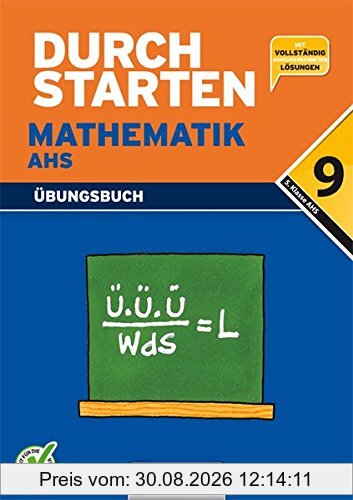 Durchstarten Mathematik AHS 9. Schulstufe NEU: 5. Klasse Gymnasium