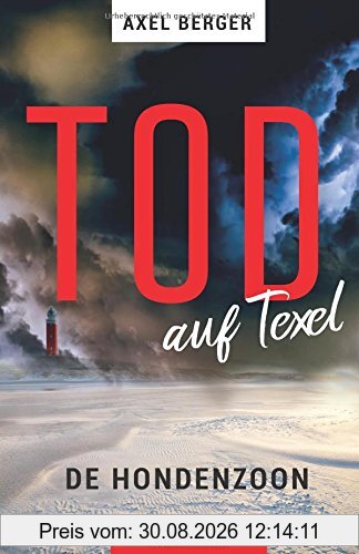 Tod auf Texel: Der 1. Fall für Jan de Vries (Nord und Totschlag, Band 6)