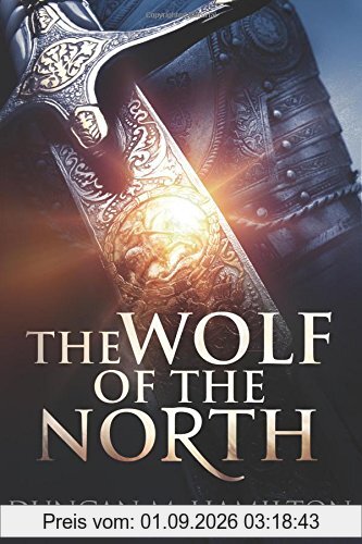The Wolf of the North: Wolf of the North Book 1