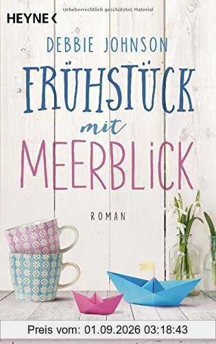 Frühstück mit Meerblick: Roman