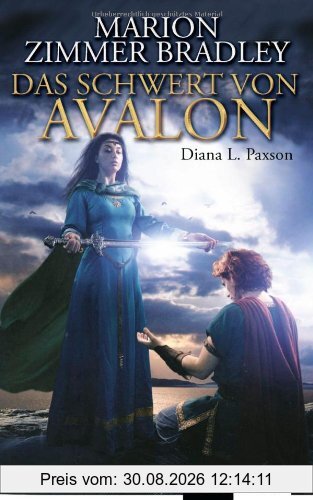 Das Schwert von Avalon: Roman