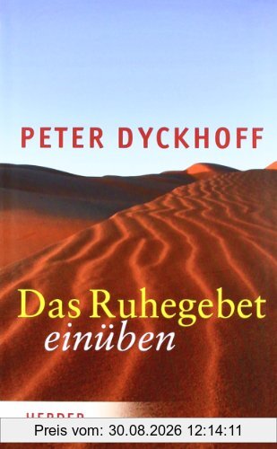 Das Ruhegebet einüben