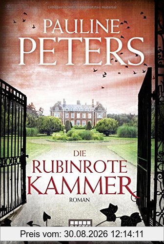 Die rubinrote Kammer: Roman