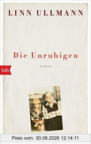 Die Unruhigen: Roman