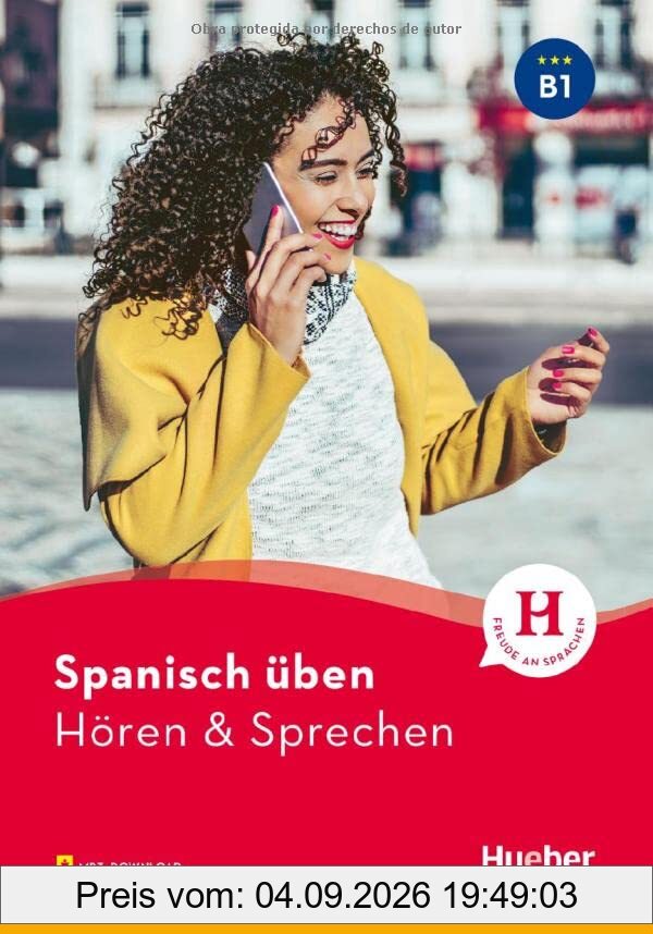 Spanisch üben - Hören & Sprechen B1: Buch mit Audios online