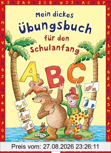 Mein dickes Übungsbuch für den Schulanfang