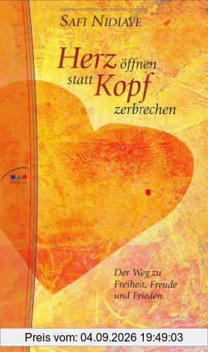 Herz öffnen statt Kopf zerbrechen