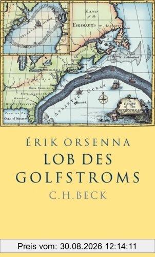 Lob des Golfstroms