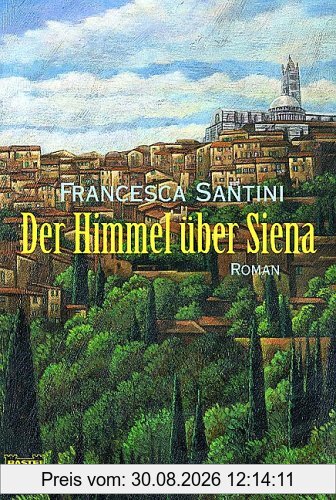 Der Himmel über Siena.