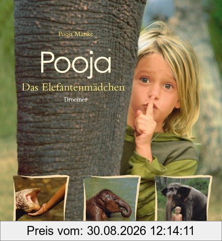 Pooja: Das Elefantenmädchen