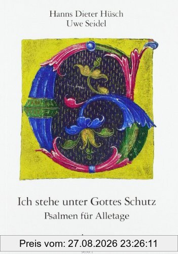 Ich stehe unter Gottes Schutz: Psalmen für Alletage