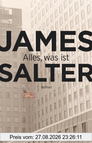 Alles, was ist: Roman