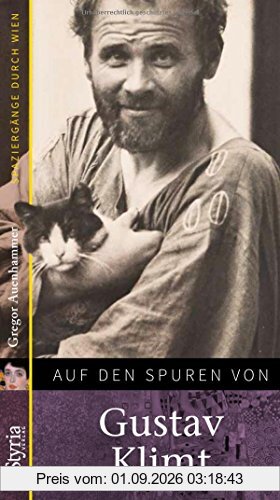 Auf den Spuren von Gustav Klimt: Spaziergänge durch Wien