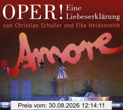 Oper! Eine Liebeserklärung