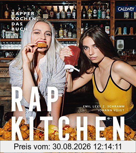 Rap Kitchen: Rapper kochen. Das Buch.