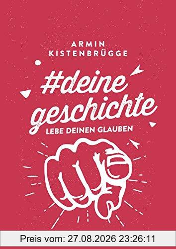#deinegeschichte - Lebe deinen Glauben