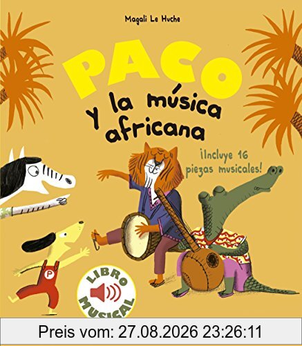Paco y la música africana. Libro musical (Libros con sonido)