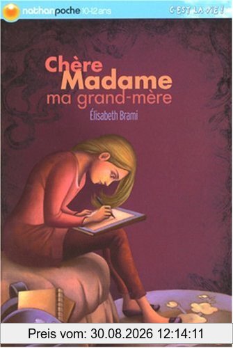 Chère Madame ma grand-mère