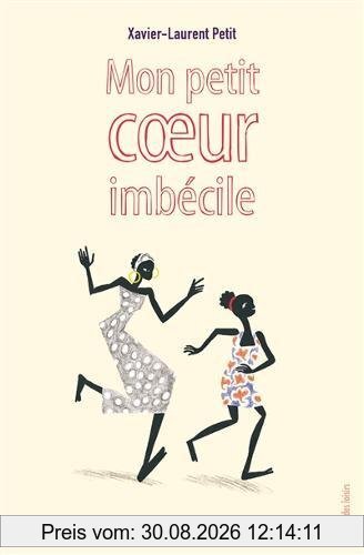 Mon petit coeur imbécile