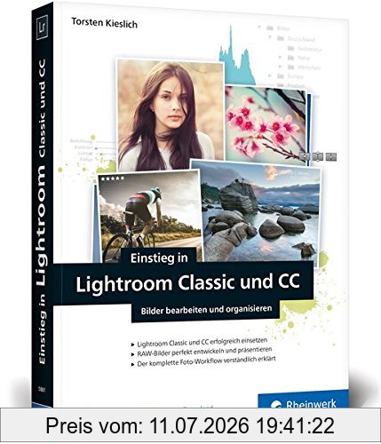 Torsten Kieslich Einstieg In Lightroom Classic Und Cc, Bilder Bearbeiten Und Organisieren