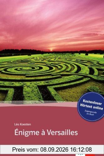 Énigme à Versailles: Buch mit Audio online. Französische Lektüre für das 3. Lernjahr