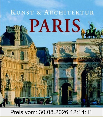 Kunst & Architektur: Paris