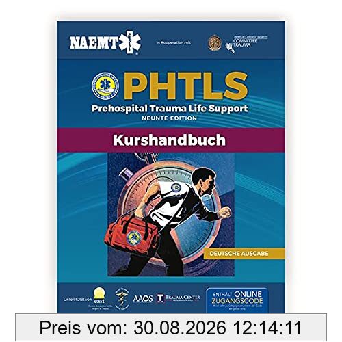 German Phtls and Course Manual: Pphtls Prehospital Trauma Life Support Präklinisches Trauma-lebenserhaltung & Phtls-kurshandbuch