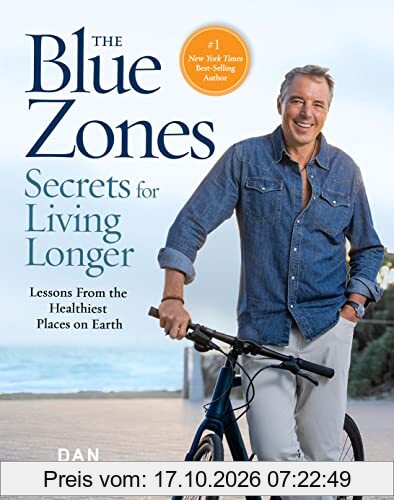 The Complete Blue Zones: Lessons From the Healthiest Places on Earth (The Blue Zones)