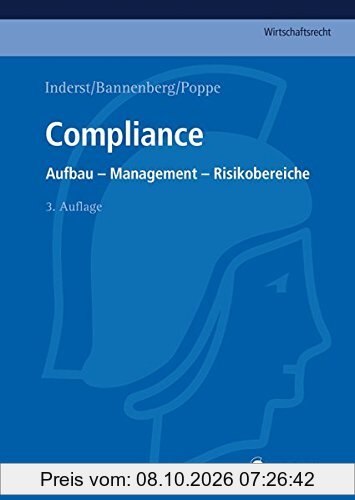 Compliance: Aufbau - Management - Risikobereiche