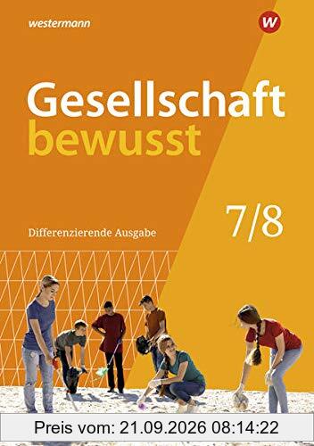 Gesellschaft bewusst / Gesellschaft bewusst - Ausgabe 2020 für Niedersachsen: Ausgabe 2020 für Niedersachsen / Schülerband 7 / 8