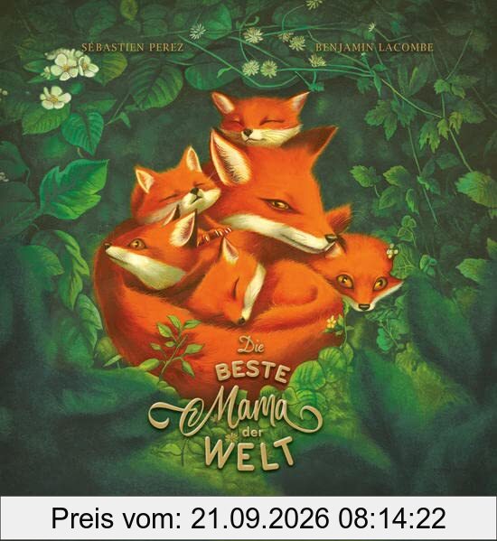 Die beste Mama der Welt: Bilderbuch