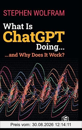 What Is ChatGPT Doing ... and Why Does It Work?